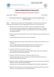 IOTC-2014-CoC11-IR30[E] Received: 28 March, 2014 Report of Implementation for the year 2013 DEADLINE FOR SUBMISSION OF THE REPORT 2 APRIL 2014 Reporting CPC: VANUATU