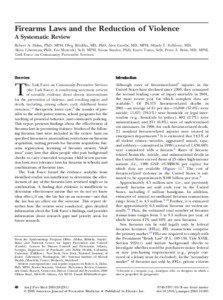 Firearms Laws and the Reduction of Violence A Systematic Review Robert A. Hahn, PhD, MPH, Oleg Bilukha, MD, PhD, Alex Crosby, MD, MPH, Mindy T. Fullilove, MD,