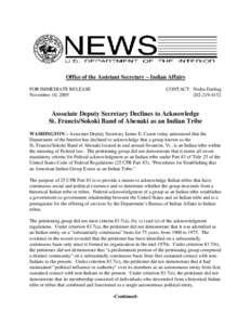 Office of the Assistant Secretary – Indian Affairs FOR IMMEDIATE RELEASE November 10, 2005 CONTACT: Nedra Darling[removed]