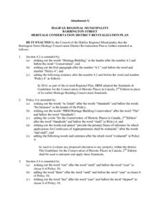 Attachment G HALIFAX REGIONAL MUNICIPALITY BARRINGTON STREET HERITAGE CONSERVATION DISTRICT REVITALIZATION PLAN BE IT ENACTED by the Council of the Halifax Regional Municipality that the Barrington Street Heritage Conser