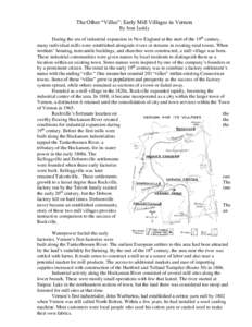 The Other “Villes”: Early Mill Villages in Vernon By Jean Luddy During the era of industrial expansion in New England at the start of the 19th century, many individual mills were established alongside rivers or strea