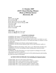 1-3 October 2009 EEFC Board Meeting Minutes Home of Michael Sensor Hockessin, DE Present Denys Carillo (VP) DC