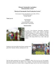 Missouri Sustainable Agriculture Demonstration Award “Backyard Sustainable Food Production System” Grant proposal written and submitted in November, 2001 by: Jessica Powell, (age 9) Laclede, Missouri