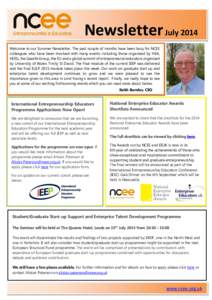 Newsletter July 2014 Welcome to our Summer Newsletter. The past couple of months have been busy for NCEE colleagues who have been involved with many events including those organised by HEA, HEEG, the Gazelle Group, the E