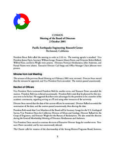 COSMOS Meeting of the Board of Directors 2 October 2001 Pacific Earthquake Engineering Research Center Richmond, California President Bruce Bolt called the meeting to order at 2:10 PM. The meeting agenda is attached. Vic