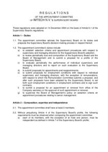 REGULATIONS OF THE APPOINTMENT COMMITTEE OF IMTECH N.V.’s SUPERVISORY BOARD These regulations were adopted on 14 December 2004 on the basis of Article 6.1 of the Supervisory Board’s regulations.