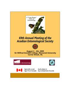 President‟s Welcome  It is my privilege and pleasure to welcome you all to Corner Brook, Newfoundland to the 69 Annual Meeting of the Acadian Entomological Society. th