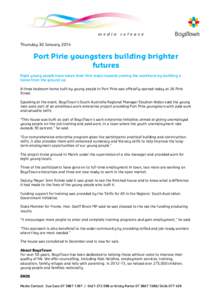 Thursday 30 January[removed]Port Pirie youngsters building brighter futures Eight young people have taken their first steps towards joining the workforce by building a home from the ground up.