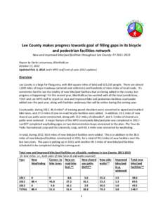 Lee County makes progress towards goal of filling gaps in its bicycle and pedestrian facilities network New and improved bike/ped facilities throughout Lee County: FY[removed]Report by Darla Letourneau, BikeWalkLee Oct