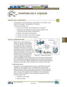 Mechanical Recovery – Primary Storage/Transfer  PUMPING OILY LIQUIDS m