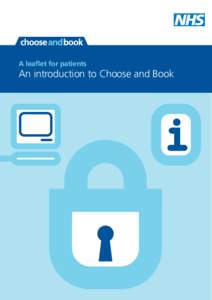 A leaflet for patients  An introduction to Choose and Book 1 	 Choose and Book