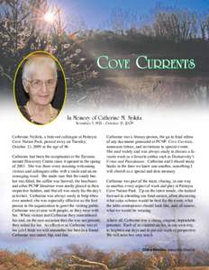 Cove Currents In Memory of Catherine M. Nyikita November 5, October 13, 2009 Catherine Nyikita, a beloved colleague at Palmyra Cove Nature Park, passed away on Tuesday,