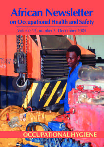 African Newsletter on Occupational Health and Safety Volume 15, number 3, December 2005 OCCUPATIONAL HYGIENE