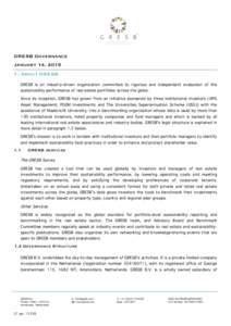 GRESB Governance January 14, About GRESB GRESB is an industry-driven organization committed to rigorous and independent evaluation of the sustainability performance of real estate portfolios across the globe. Sin