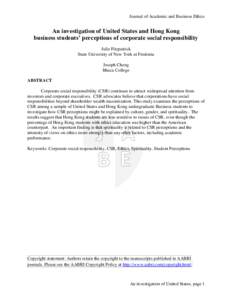 Journal of Academic and Business Ethics  An investigation of United States and Hong Kong business students’ perceptions of corporate social responsibility Julie Fitzpatrick State University of New York at Fredonia