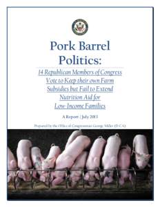 Pork Barrel Politics: 14 Republican Members of Congress Vote to Keep their own Farm Subsidies but Fail to Extend Nutrition Aid for