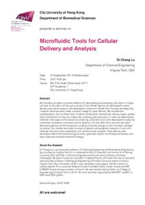 City University of Hong Kong Department of Biomedical Sciences presents a seminar on Microfluidic Tools for Cellular Delivery and Analysis