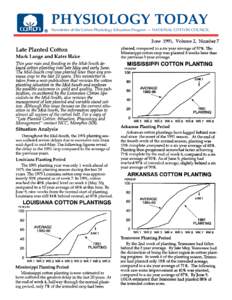 PHYSIOLOGY TODAY  Newsletter of the Cotton Physiology Education Program — NATIONAL COTTON COUNCIL June 1991, Volume 2, Number 7 planted, compared to a six year average of 57%. The