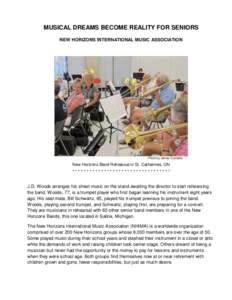 MUSICAL DREAMS BECOME REALITY FOR SENIORS NEW HORIZONS INTERNATIONAL MUSIC ASSOCIATION Photo by James Cubberly  New Horizons Band Rehearsal in St. Catherines, ON