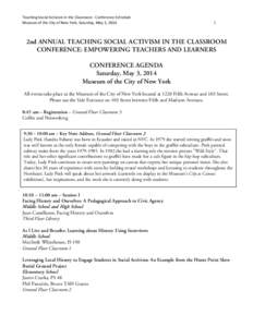 Teaching Social Activism in the Classroom - Conference Schedule Museum of the City of New York, Saturday, May 3, [removed]2nd ANNUAL TEACHING SOCIAL ACTIVISM IN THE CLASSROOM