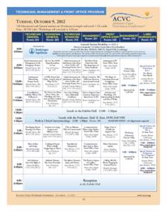 TECHNICIAN, MANAGEMENT & FRONT OFFICE PROGRAM  TUESDAY, OCTOBER 9, 2012 *All Educational and General sessions are 50 minutes in length and worth 1 CE credit Note: All PM Labs / Workshops will conclude at 4:20 pm TECHNICI