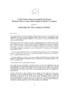 United Nations General Assembly 65th Session Thematic Debate on the United Nations in Global Governance 28 JUNE 2011 REMARKS BY THE EUROPEAN UNION