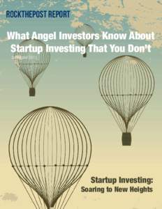 RockThePost Report  What Angel Investors Know About Startup Investing That You Don’t September 2013