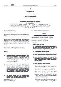 Commission Regulation (EU) Noof 6 January 2014 amending Regulation (EC) Noimplementing DirectiveEC of the European Parliament and of the Council with regard to ecodesign requirements for electr