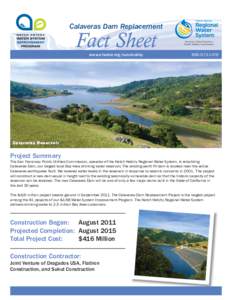 Calaveras Dam Replacement  Fact Sheet www.sfwater.org/sunolvalley www.sfwater.org/ulistac