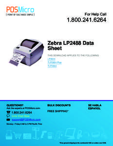 For Help Call[removed]Zebra LP2488 Data Sheet