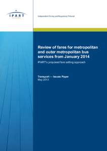 Microsoft Word - Issues Paper - Review of fares for metropolitan and outer metropolitan bus services from JanuaryFinal.