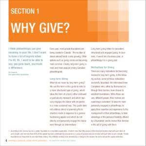 section 1  Why Give? I think philanthropy can give meaning to your life. I don’t want to have a lot of regrets when