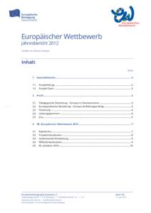 Europäischer Wettbewerb Jahresbericht 2012 erstellt von: Florian Strasser Inhalt Seite