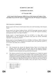 PE[removed]C[removed]COMMISSION DECISION of 17 December 2009 on the Annual Action Programme 2009 in favour of the Eastern and Southern Africa and Indian Ocean (ESA-IO) region to be financed from the 10th European D