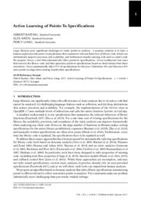 1 Active Learning of Points-To Specifications OSBERT BASTANI, Stanford University ALEX AIKEN, Stanford University PERCY LIANG, Stanford University Large libraries pose significant challenges to static points-to analysis.