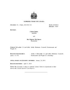 SUPREME COURT OF CANADA CITATION: R. v. Clarke, 2014 SCC 28 DATE: [removed]DOCKET: 35487