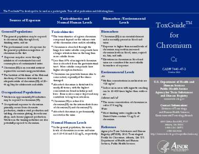  ToxGuideTM is developed to be used as a pocket guide. Tear off at perforation and fold along lines. The Sources of Exposure  Toxicokinetics and