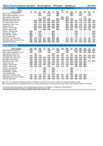 Milton Keynes/Maids Moreton - Buckingham - Winslow - Aylesbury Monday to Friday Notes: Service Number: Milton Keynes, The Point H3 Milton Keynes Rail Station, stop Z4