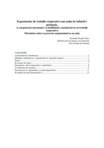 Experiencias de traballo cooperativo nas aulas de infantil e primaria. A competencia emocional e as habilidades comunicativas no traballo cooperativo Obradoiro sobre os procesos argumentativos na aula Fernando Trujillo S