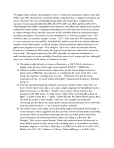 This paper utilizes satellite measurements to show evidence for a decrease in tropical ozone near 30 km since 1991, and proposes a relatively simple explanation due to changes in circulation and reactive nitrogen. This i