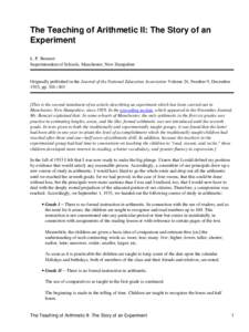 The Teaching of Arithmetic II: The Story of an Experiment L. P. Benezet Superintendent of Schools, Manchester, New Hampshire  Originally published in the Journal of the National Education Association Volume 24, Number 9,