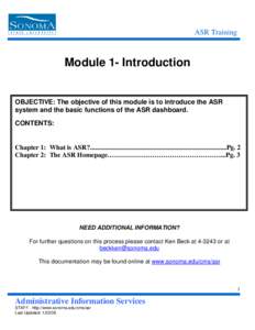 ASR Training  Module 1- Introduction OBJECTIVE: The objective of this module is to introduce the ASR system and the basic functions of the ASR dashboard.