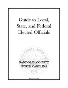 Guide to Local, State, and Federal Elected Officials RANDOLPH COUNTY NORTH CAROLINA