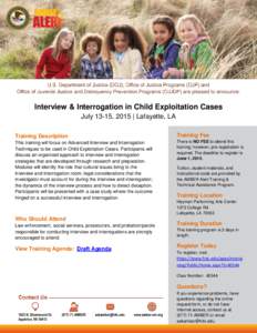 Interview & Interrogation in Child Exploitation Cases July 13-15, 2015 | Lafayette, LA Training Description Training Fee