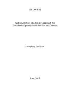 TRScaling Analysis of a Penalty Approach For Multibody Dynamics with Friction and Contact  Luning Fang, Dan Negrut