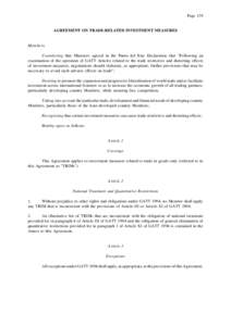 Page 139  AGREEMENT ON TRADE-RELATED INVESTMENT MEASURES Members, Considering that Ministers agreed in the Punta del Este Declaration that 