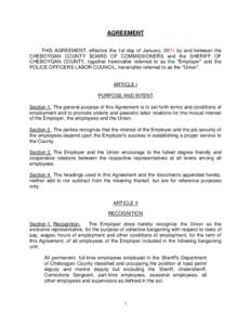 AGREEMENT THIS AGREEMENT, effective the 1st day of January, 2011 by and between the CHEBOYGAN COUNTY BOARD OF COMMISSIONERS and the SHERIFF OF CHEBOYGAN COUNTY, together hereinafter referred to as the 