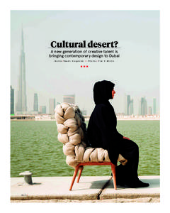 Cultural desert? A new generation of creative talent is bringing contemporary design to Dubai Words⁄Mandi  Keighran