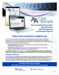 Now Accepting Manuscripts: Special Issue on A&A Management and Education Reports  http://cases.anesthesia-analgesia.org
