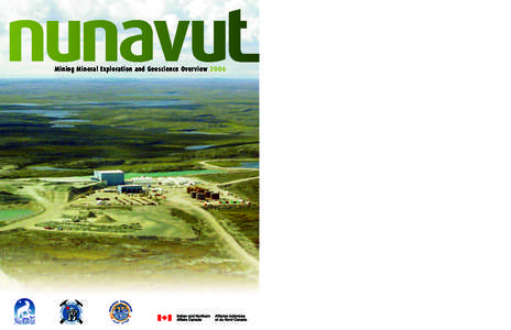 Mining Mineral Exploration and Geoscience Overview 2006  Land Tenure in Nunavut Cover photo: Jericho Diamond Mine-site –